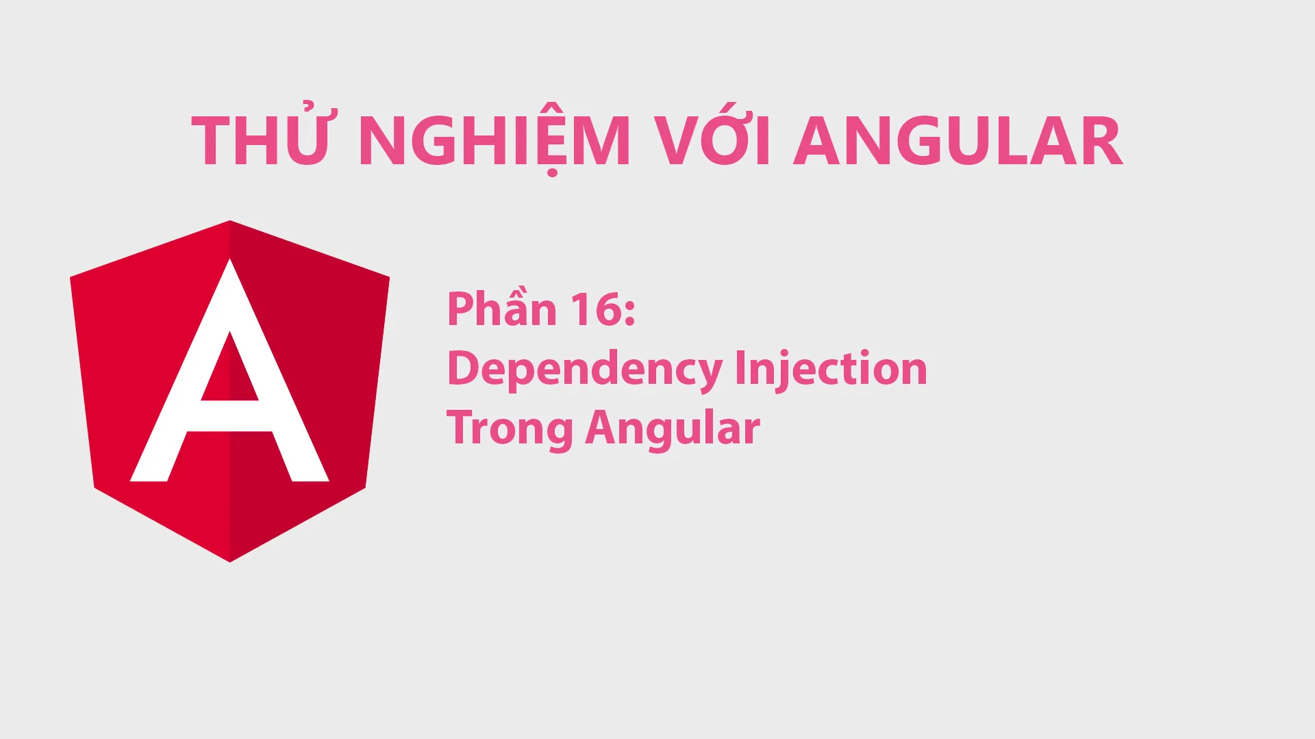 Thử Nghiệm Với Angular Phần 16 - Dependency Injection Trong Angular ...