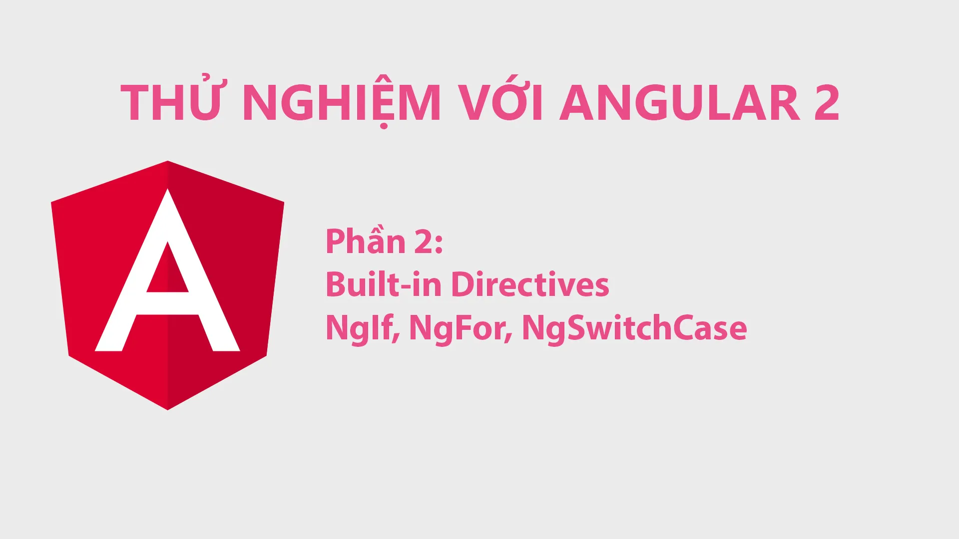 Ng22 Example Thử Nghiệm Với Angular 2 Phần 2: Built-in Directives NgIf, NgFor ...