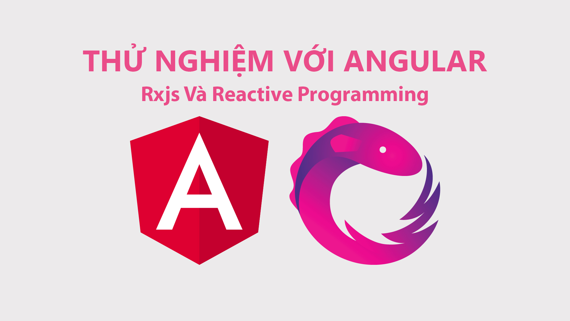 Rxjs Và Reactive Programming